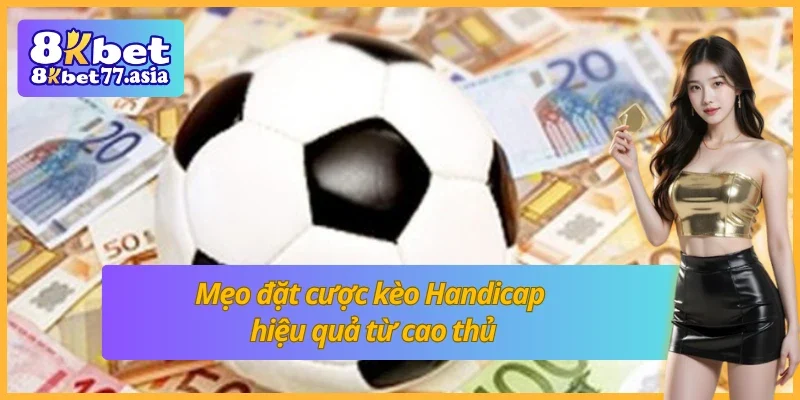 Kèo châu Á không chỉ là trò chơi thử thách trí tuệ mà còn là đòi hỏi phải có kiến thức về bóng đá