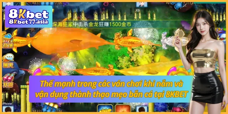 Ưu thế vượt trội trong mỗi ván chơi khi áp dụng nhuần nhuyễn các mẹo chơi bắn cá