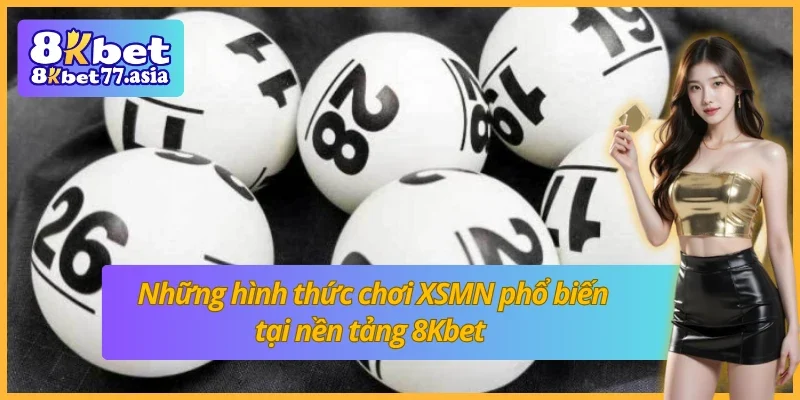 Những hình thức chơi xổ số miền Nam nổi bật 